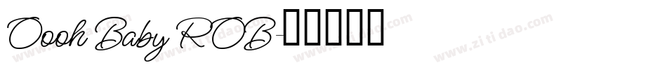 Oooh Baby ROB字体转换